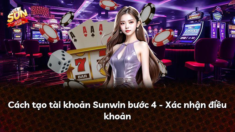 Cách tạo tài khoản Sunwin bước 4 - Xác nhận điều khoản