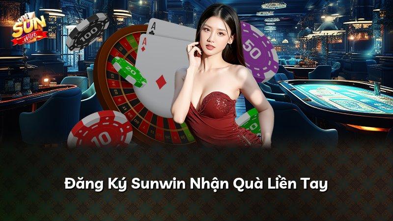 Đăng Ký Sunwin Nhận Quà Liền Tay